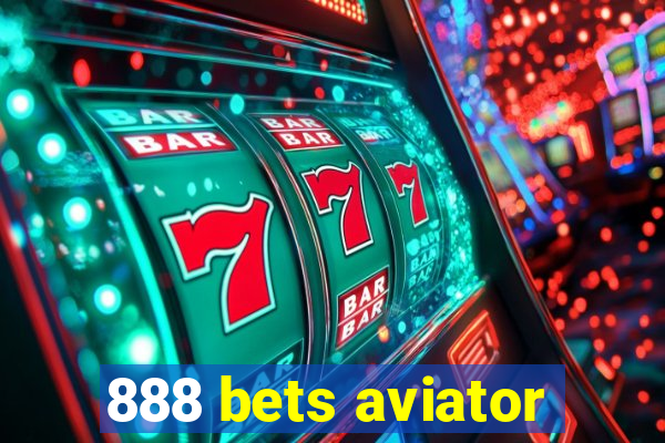 888 bets aviator